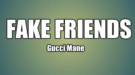 fake friends lyrics gucci